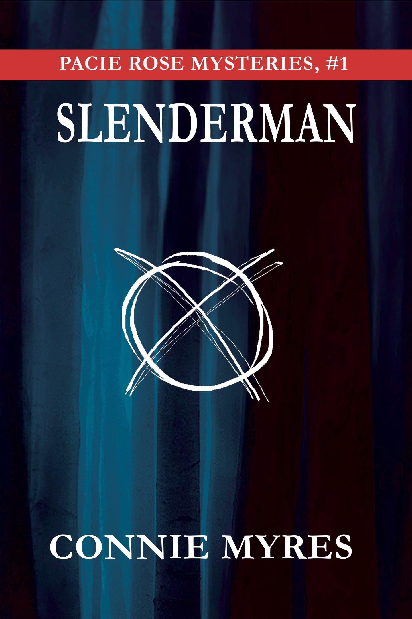 Slenderman: Pacie Rose Mysteries, #1 (eBook)