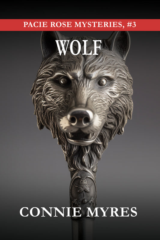 Wolf: Pacie Rose Mysteries, #3 (eBook)